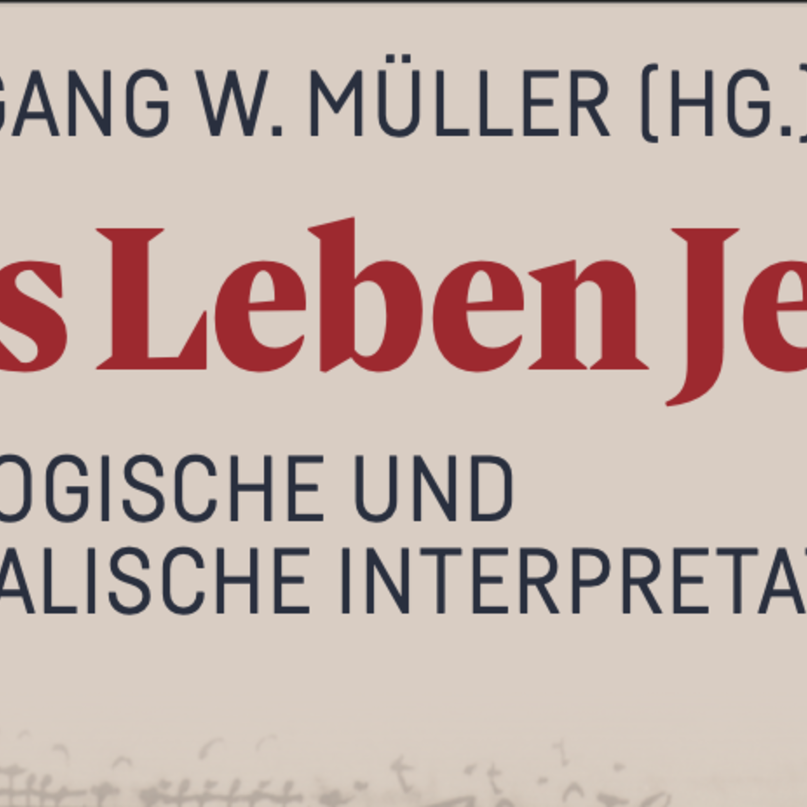 Müller Leben Jesu Publikation 2022