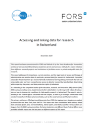 Le rapport «Accessing and linking data for research in Switzerland» Le rapport «Accessing and linking data for research in Switzerland»